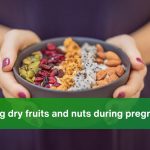 Nuts and Dry Fruits During Pregnancy: Benefits, Safety, Portions & Complete Nutritional Guide